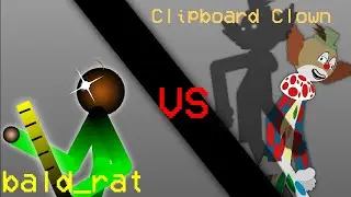 bald_rat vs clipboard clown (stick noods)