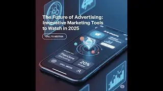 The Future of Advertising: Innovative Marketing Tools to Watch in 2025
