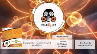 Shocking Future House For Serum 2