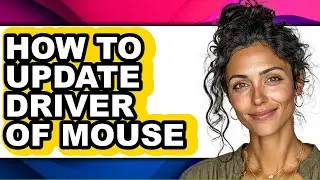 How to Update Driver of Mouse (updated)