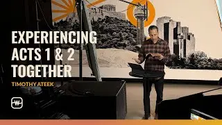 Experiencing Acts 1 & 2 Together | Church at Home | Watermark Community Church