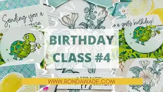 Birthday Class #4 with Ronda Wade and Stampin' Up! Sweet Citrus and Playing in the Rain