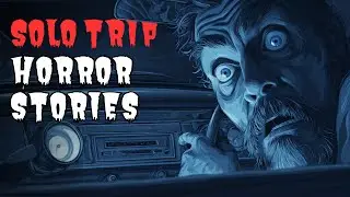 3 True Solo Trip Horror Stories