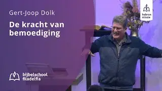 De kracht van bemoediging - Gert Joop Dolk - 22 november 2025