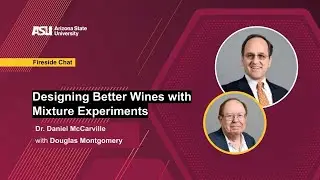 Designing Better Wines with Mixture Experiments | Fireside Chat with Dr. Daniel McCarville