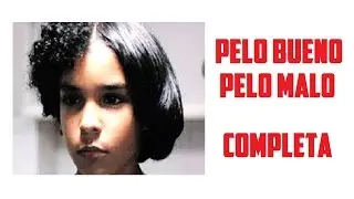 Pelo Bueno Pelo Malo - por Miguel Parra Jimenez COMPLETA ✔