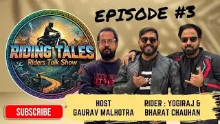 Episode 3 – Bharat Chauhan & Yogiraj: The Ride & The Rhythm | Riding Tales Riders Talk Show