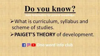 CURRICULUM, SYLLABUS AND SCHEME OF STUDIES | PIAGET'S THEORY | PEDAGOGY