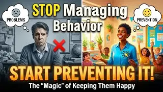 MAGIC Classroom Management: How the BEST Teachers Keep Students Happy, Engaged & Well-Behaved!