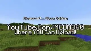 MCDN360 - Xbox 360 Minecraft Community Intro