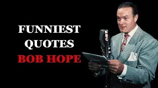 Bob Hope's Funniest:  A Collection of His Wittiest Quotes | Bob Hope quotes | Fabulous Quotes