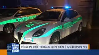 Milano, 345 casi di violenza su donne e minori: 80% da persone note