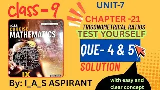 Solutions of TESTYOURSELF Que- 4 & 5 trigonometrical Ratios(Chapter 21)‼️ICSE BOARD❕class 9#SELINA