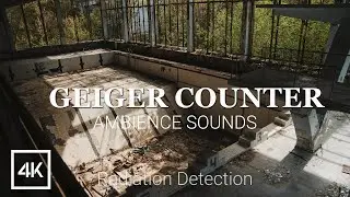 Geiger Counter Sound Radiation Detection - Scary Soundscape!