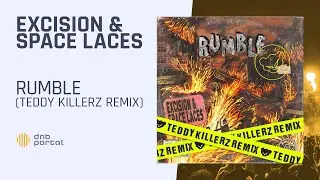 Excision & Space Laces - Rumble (Teddy Killerz remix) [Free]