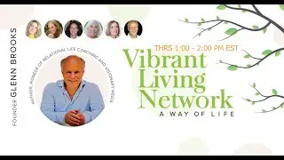 Vibrant Living Network September 19, 2019 Episode