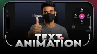 Make Your Text Animations 10x Better in KineMaster! HINDI
