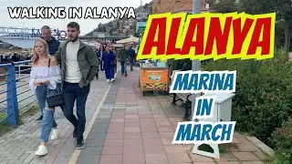 Alanya - Life and Walking in Alanya - Alanya Pier(Marina) in March