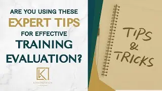 Are You Using These Expert Tips for Effective Training Evaluation?