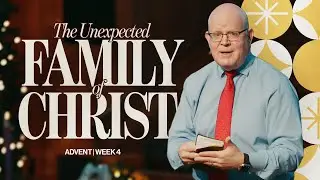 What We Can Learn From Matthew's Genealogy | Advent Week 4 | Calvary Baptist Church