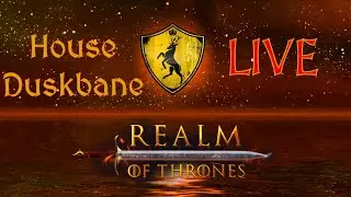 -LIVE- House Duskbane Humble Beginnings| Bannerlord Realm of Thrones mod