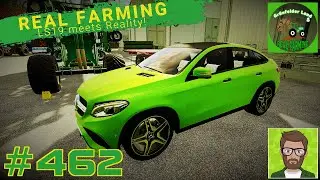 #462 Real Farming | Gr&uuml;nfelder Land - NEUE S&Auml;MASCHINE & NEUES AUTO! | LS19 FS19 RP LP GFL 1.5 Beta