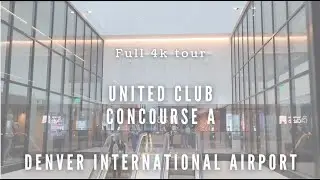United Club Concourse A | Denver International | Full 4k Tour*