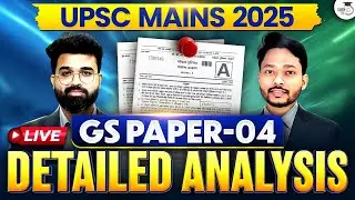 UPSC GS 4 Paper Detailed Analysis 2025 | UPSC Ethics, Theory & Case Study | UPSC Mains 2025
