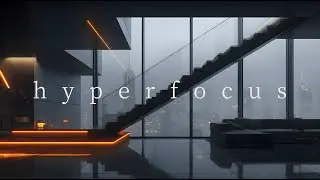 Focus Music &bull; Hyperfocus Like a CEO &bull; Zero Distraction Penthouse Mix for Productivity