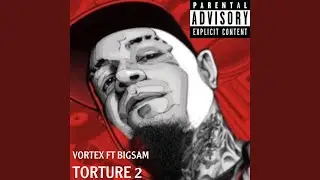 Torture 2 (feat. BigSam)