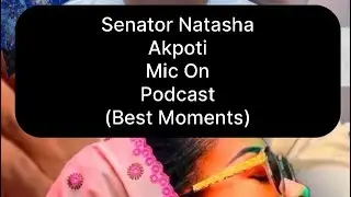 Senator Natasha Akpoti best moments on the Mic On Podcast (Must Watch)