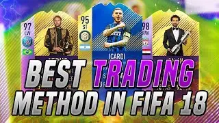BEST TRADING METHOD IN FIFA 18 !!!! MAKE MILLIONS OF COINS IN FIFA !!!!! ( FIFA 18 TRADING METHODS )