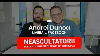 10. ANDREI DUNCA. Despre v&acirc;nzarea LiveRail spre Facebook pt. 500 milioane dolari