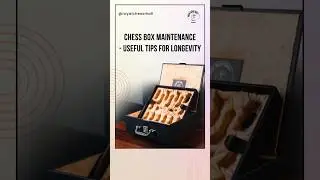 Chess Box Maintenance: Tips to Protect Your Set Like a Pro #luxurychess #chessgame