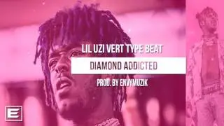 Lil Uzi Vert Type Beat 2017- Diamond Addicted (Prod. By EnvyMuzik)