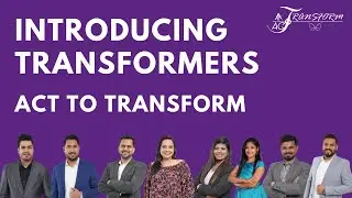 Introducing Transformers | ACT To Transform | LiveMore.GiveMore.DoMore.