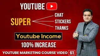 What is Super Chat | Super Stickers | Super Thanks on YouTube | Full Guide #youtubecourse
