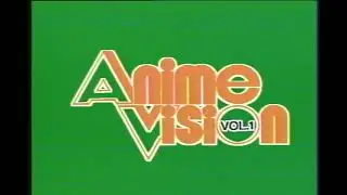 Intro - Anime Vision (アニメビジョン) VHD - vol. 1 (January 1986)