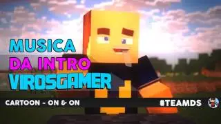 &bull; M&Uacute;SICA DA INTRO DO @VirosGamer ♫