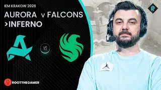 AURORA 🆚 FALCONS | 3. HARİTA INFERNO | Bo3 | IEM KRAKOW 2026 GRUP MA&Ccedil;I