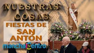 Nuestras Cosas: Fiestas de San Antón 2026