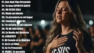 M&uacute;sica Cristiana Para Conectar con Dios al Despertar 🌅 | Alabanzas Poderosas