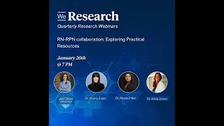 WeResearch Webinar Series 2026 : RN-RPN Collaboration: Exploring Practical Tools