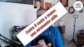 Cucitura del cuoio: uno strumento utile
