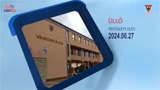 2024 06 27 Üllő Város Önkormányzat testületi ülés június