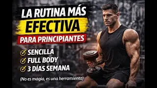 La Rutina M&aacute;s Efectiva para Principiantes en el Gimnasio