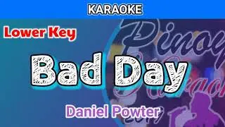 Bad Day by Daniel Powter (Karaoke : Lower Key)
