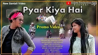 Pyar Kiya Hai //NEW SANTHALI FULL VIDEO 2022//RAKESH HANSDAK & ASHA//#ADIWA_PRODUCTIONS