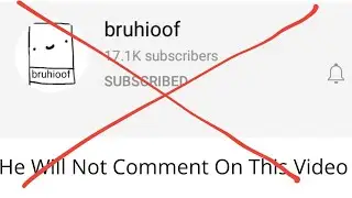 Bruhioof Won't Comment On This Video..