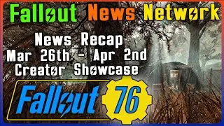 Fallout 76 News Update For March 26   April 2